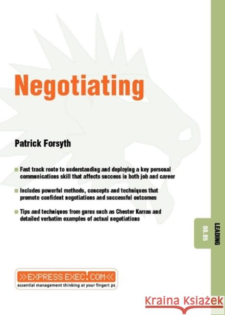 Negotiating: Leading 08.05 Forsyth, Patrick 9781841123615 Capstone Publishing