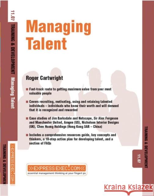 Managing Talent : Training and Development 11.7 R. Cartwright 9781841124483 JOHN WILEY AND SONS LTD