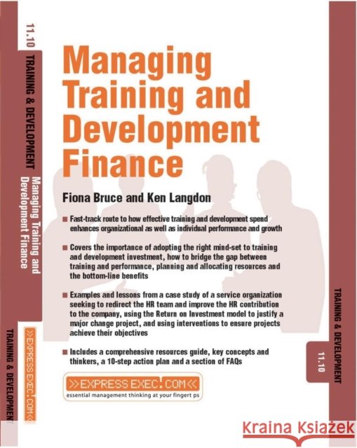 Managing Training and Development Finance : Training and Development 11.10 Fiona Bruce Ken Langdon 9781841124513