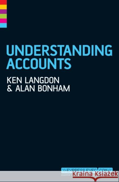 Understanding Accounts Ken Langdon Alan Bonham 9781841127095 Capstone Publishing