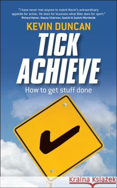 Tick Achieve: How to Get Stuff Done Duncan, Kevin 9781841127958 0