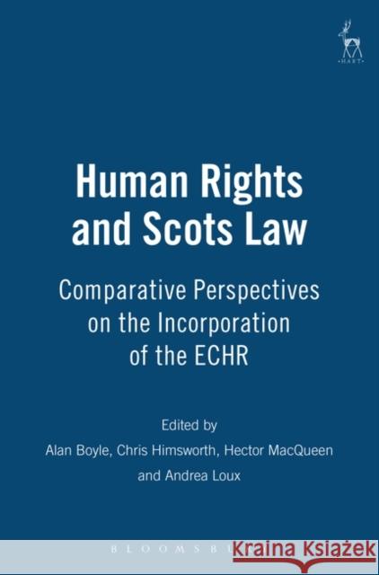 Human Rights and Scots Law Boyle, Alan 9781841130446
