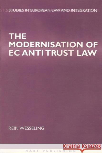 The Modernisation of EC Antitrust Law Rein Wesseling 9781841131214