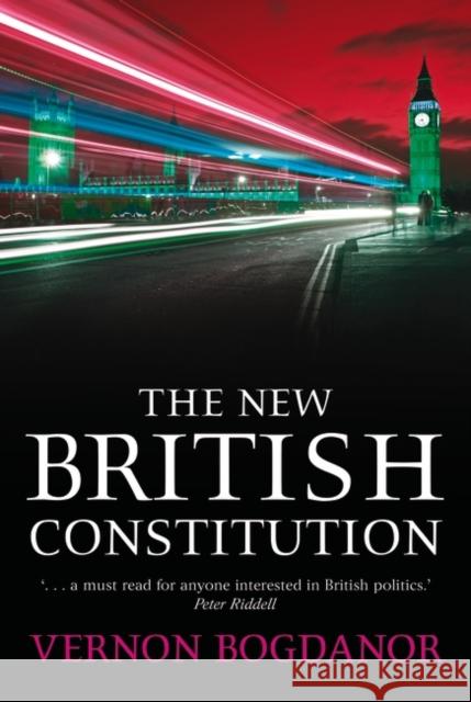 The New British Constitution Bogdanor 9781841131498 Hart Publishing (UK)
