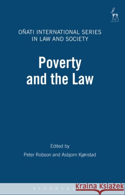 Poverty and the Law Peter Robson Asbjorn Kjonstad 9781841131900 Hart Publishing (UK)