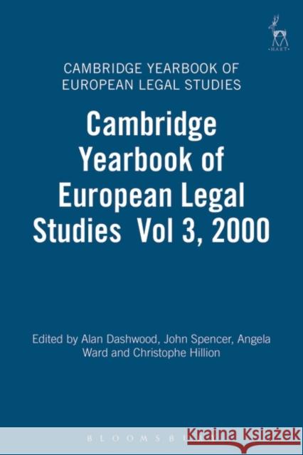 Cambridge Yearbook of European Legal Studies: Volume 3, 2000 University of Cambridge 9781841132402 Hart Publishing