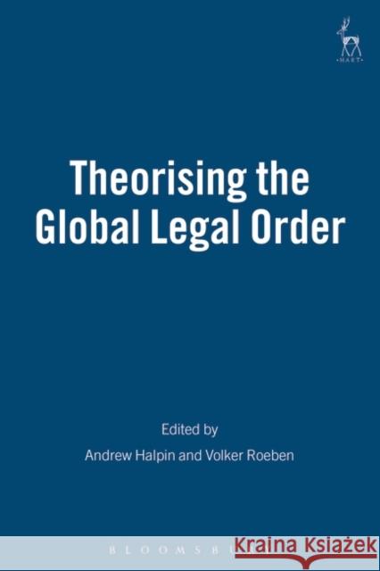 Theorising the Global Legal Order Andrew