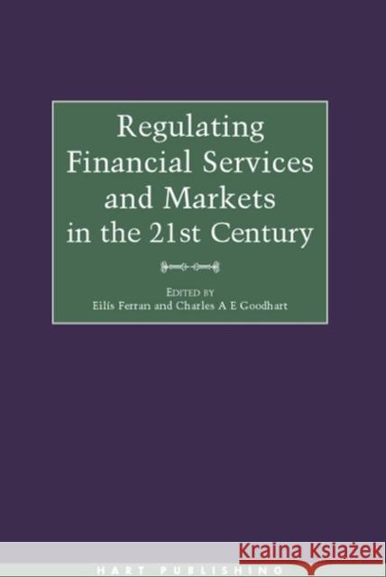 Regulating Financial Services and Markets in the 21st Century Eilis Ferran Charles Ae Goodhart 9781841132792 Hart Publishing