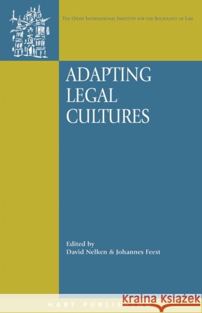 Adapting Legal Cultures David Nelken Johannes Feest 9781841132914 Hart Publishing (UK)