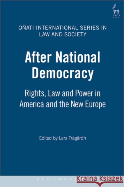 After National Democracy: Rights Law and Power in America and the New Europe Trägårdh, Lars 9781841133287 Hart Publishing