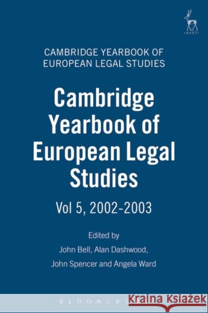 Cambridge Yearbook of European Legal Studies Vol 5, 2002-2003 Bell, John 9781841133614 Hart Publishing