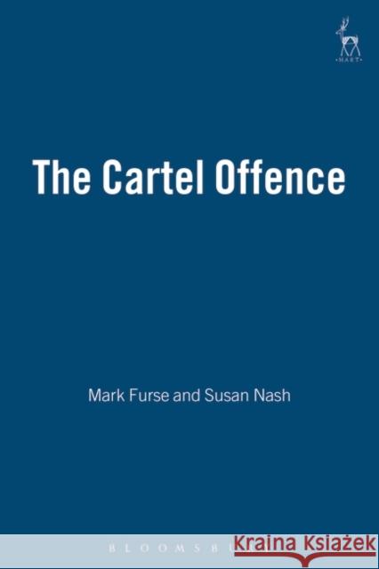 The Cartel Offence Mark Furse Susan Nash 9781841133737 