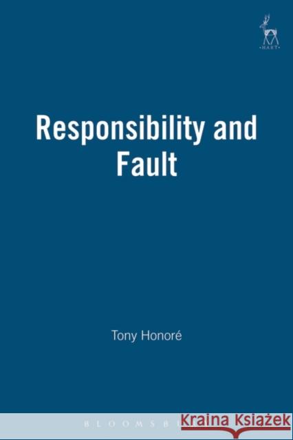 Responsibility and Fault Tony Honor 9781841133997 Hart Publishing