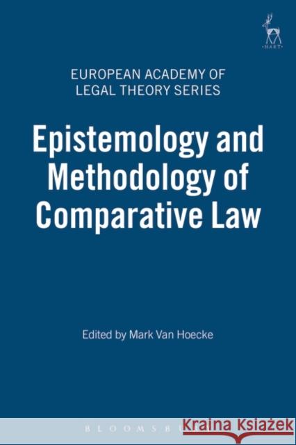 Epistemology and Methodology of Comparative Law Mark Va 9781841134437 Hart Publishing (UK)