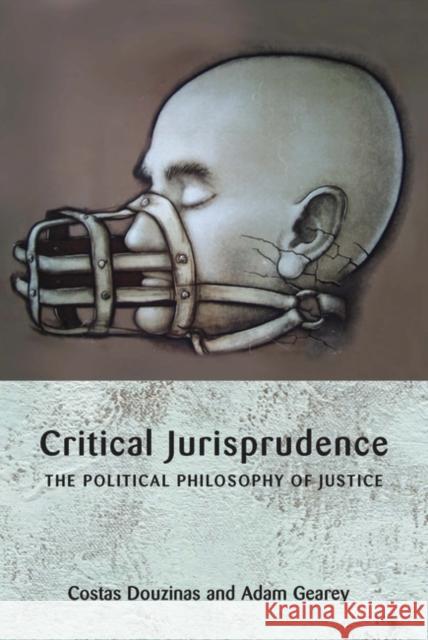 Critical Jurisprudence: The Political Philosophy of Justice Douzinas, Costas 9781841134529 Hart Publishing