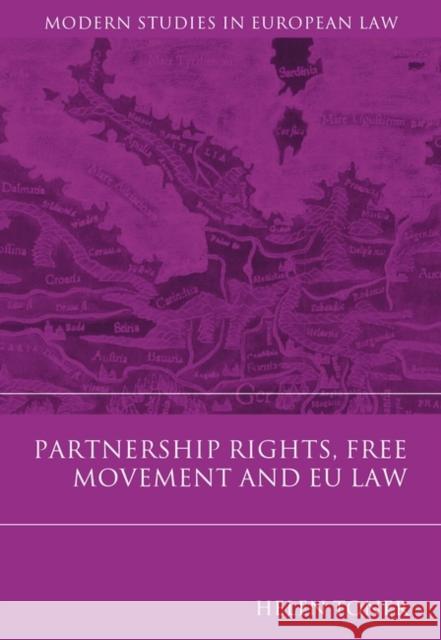 Partnership Rights, Free Movement, and Eu Law Toner, Helen 9781841134772 HART PUBLISHING
