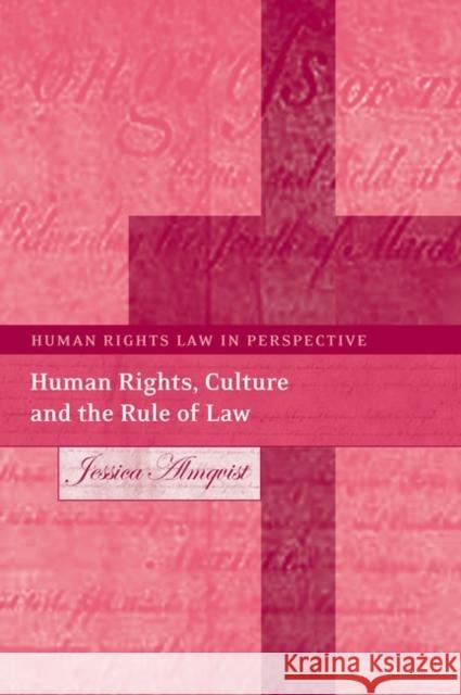 Human Rights, Culture, and the Rule of Law Almqvist, Jessica 9781841135069 Hart Publishing