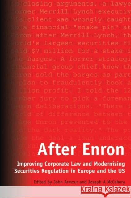 After Enron: Improving Corporate Law and Modernising Securities Regulation in Europe and the US Armour, John 9781841135311 Hart Publishing (UK)