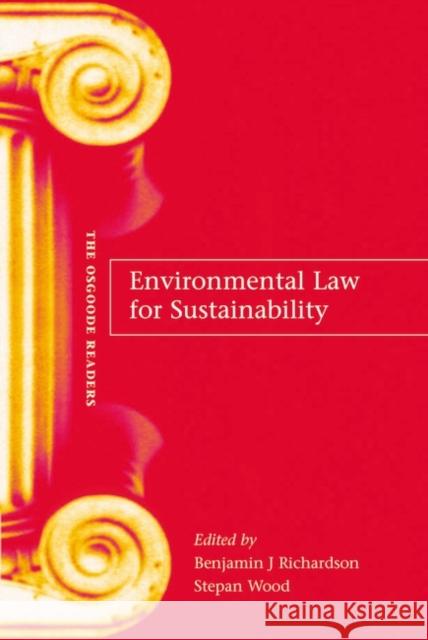 Environmental Law for Sustainability: A Reader Richardson, Benjamin J. 9781841135441 Hart Publishing