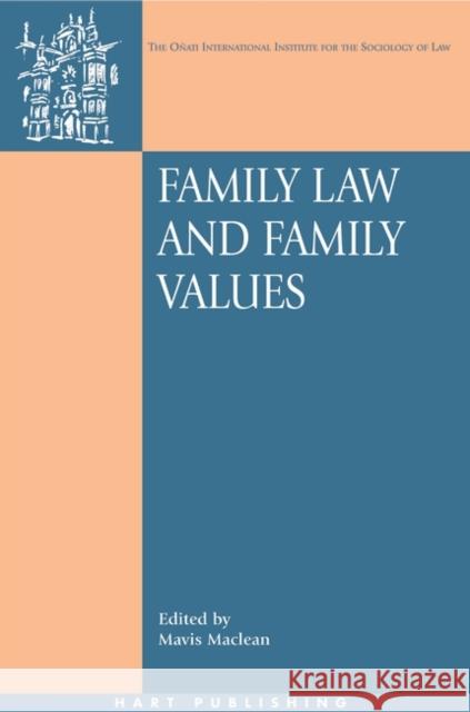 Family Law and Family Values Mavis MacLean 9781841135472 Hart Publishing (UK)
