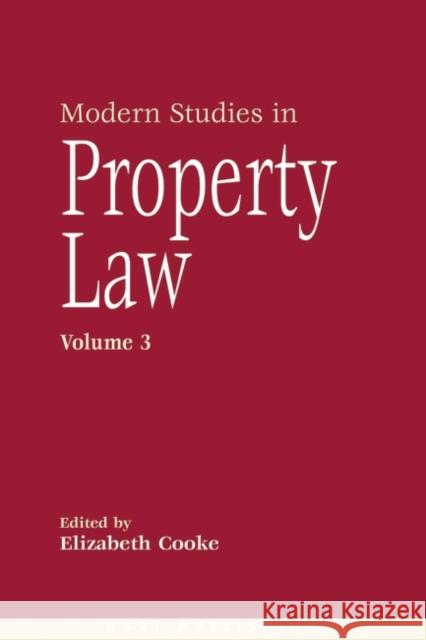 Modern Studies in Property Law: Volume 3 Cooke, Elizabeth 9781841135588 Hart Publishing