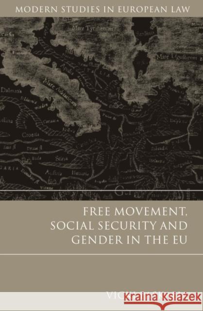 Free Movement, Social Security and Gender in the Eu Paskalia, Vicki 9781841136226 HART PUBLISHING