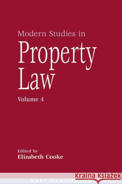 Modern Studies in Property Law - Volume 4 Cooke, Elizabeth 9781841136288 HART PUBLISHING