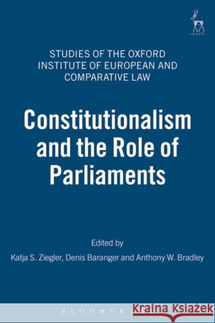 Constitutionalism and the Role of Parliaments  9781841136431 HART PUBLISHING