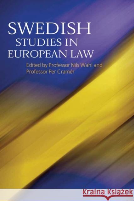 Swedish Studies in European Law: Volume 1, 2006 Wahl, Nils 9781841136554