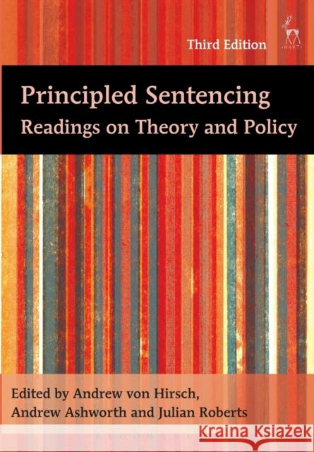 Principled Sentencing: Readings on Theory and Policy Hirsch, Andreas Von 9781841137179 HART PUBLISHING