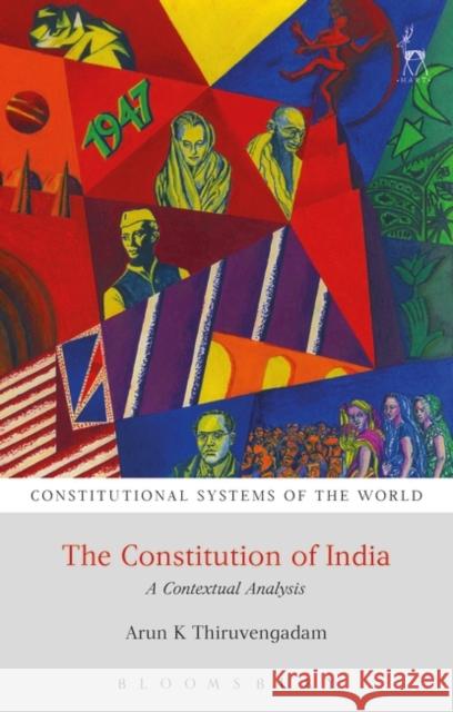 The Constitution of India: A Contextual Analysis Thiruvengadam, Arun K. 9781841137360 Bloomsbury Publishing PLC