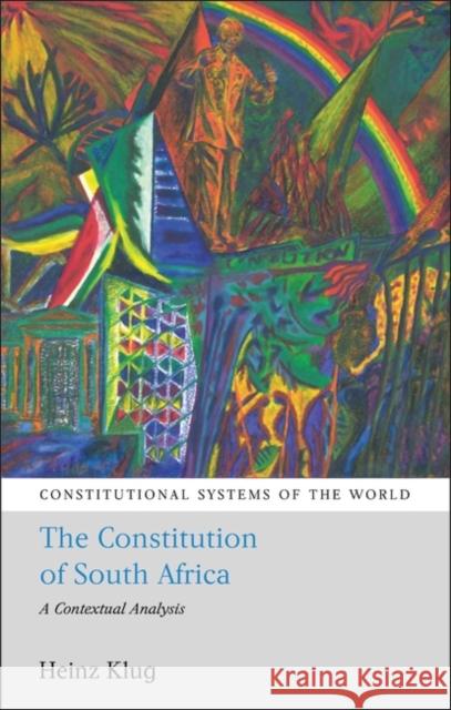 The Constitution of South Africa Klug, Heinz 9781841137377 Hart Publishing