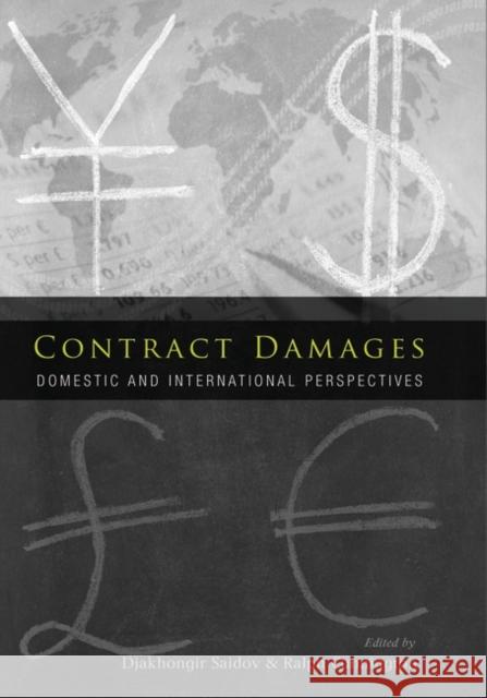 Contract Damages: Domestic and International Perspectives Saidov, Djakhongir 9781841137414 HART PUBLISHING