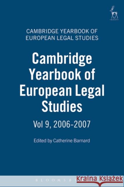 Cambridge Yearbook of European Legal Studies, Vol 9, 2006-2007 Barnard, Catherine 9781841137520