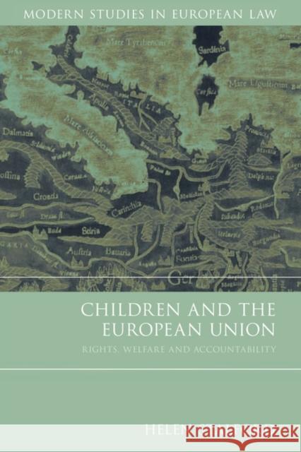 Children and the European Union : Rights, Welfare and Accountability Helen Stalford 9781841137650 