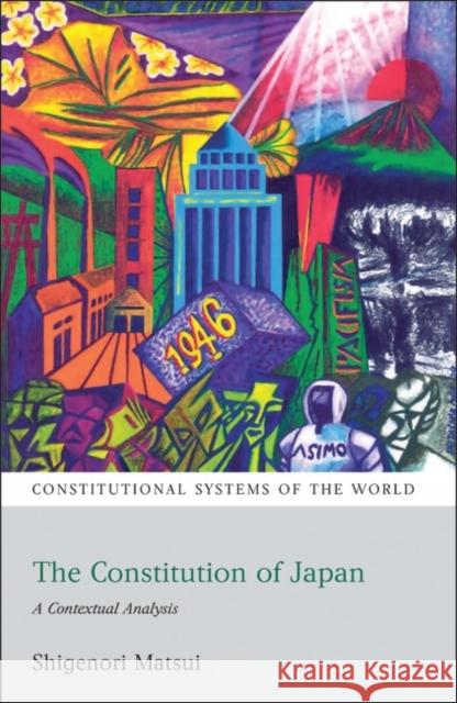 The Constitution of Japan Matsui, Shigenori 9781841137926 Hart Publishing