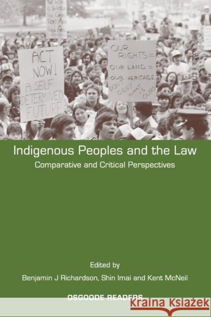 Indigenous Peoples and the Law: Comparative and Critical Perspectives Richardson, Benjamin J. 9781841137957 Hart Publishing (UK)