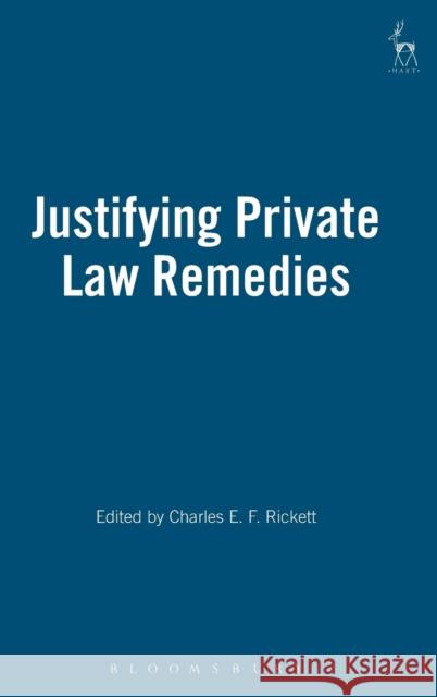 Justifying Private Law Remedies  9781841138145 HART PUBLISHING