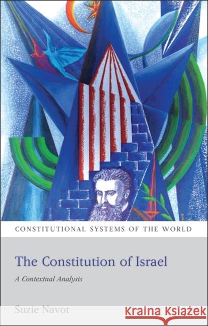 The Constitution of Israel: A Contextual Analysis Navot, Suzie 9781841138350 Hart Publishing (UK)