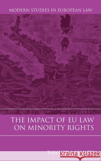 The Impact of EU Law on Minority Rights Ahmed 9781841138725