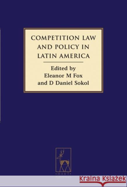 Competition Law and Policy in Latin America Eleanor M