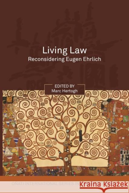 Living Law: Reconsidering Eugen Ehrlich Hertogh, Marc 9781841138985