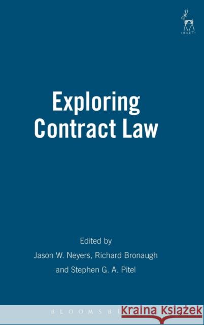 Exploring Contract Law Bronaugh 9781841139067 Hart Publishing (UK)