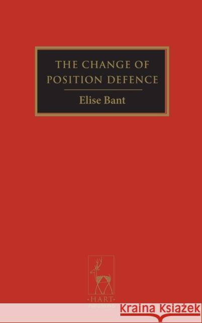 The Change of Position Defence Bant 9781841139654 Hart Publishing (UK)