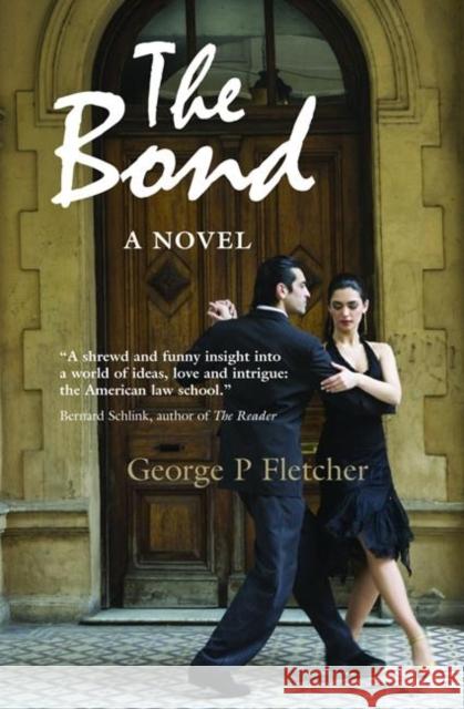 The Bond Fletcher, George P. 9781841139838