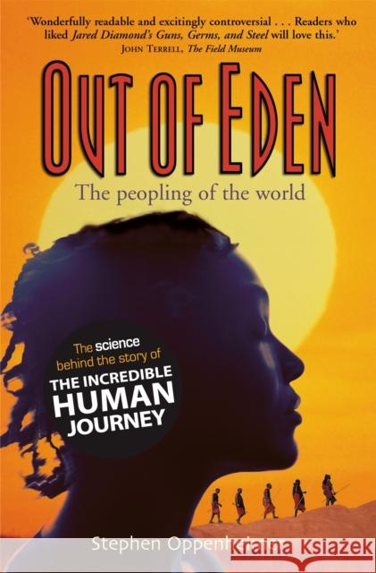 Out of Eden:  The Peopling of the World Stephen Oppenheimer 9781841198941