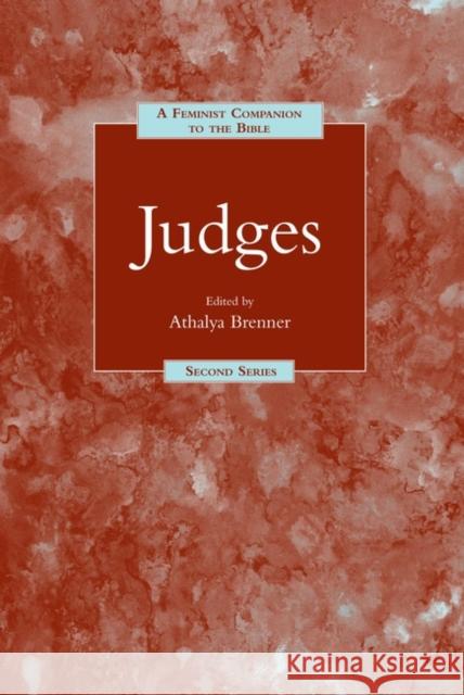A Feminist Companion to Judges Brenner-Idan, Athalya 9781841270241 Sheffield Academic Press