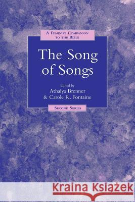 A Feminist Companion to Song of Songs Brenner-Idan, Athalya 9781841270524