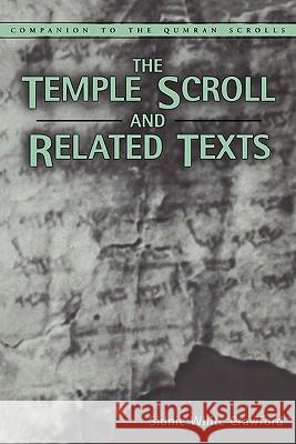 Temple Scroll and Related Texts Crawford, Sidnie White 9781841270562 0