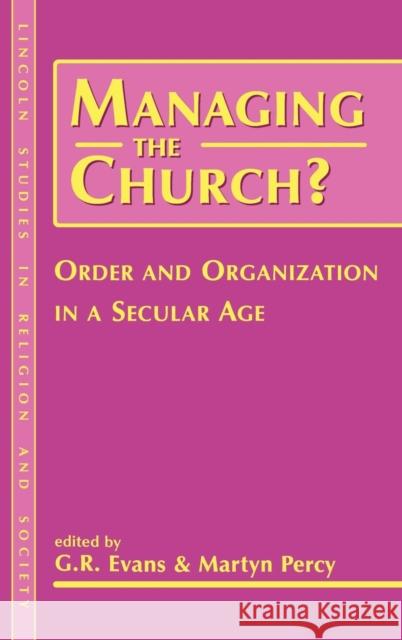 Managing the Church? G. R. Evans Martyn Percy 9781841270623